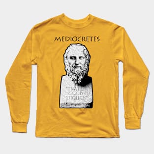 Mediocretes (Philosopher of The Mediocre) - funny Greek Long Sleeve T-Shirt